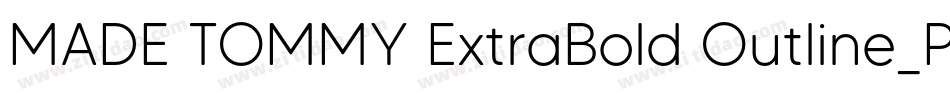 MADE TOMMY ExtraBold Outline_PERSONAL USE字体转换